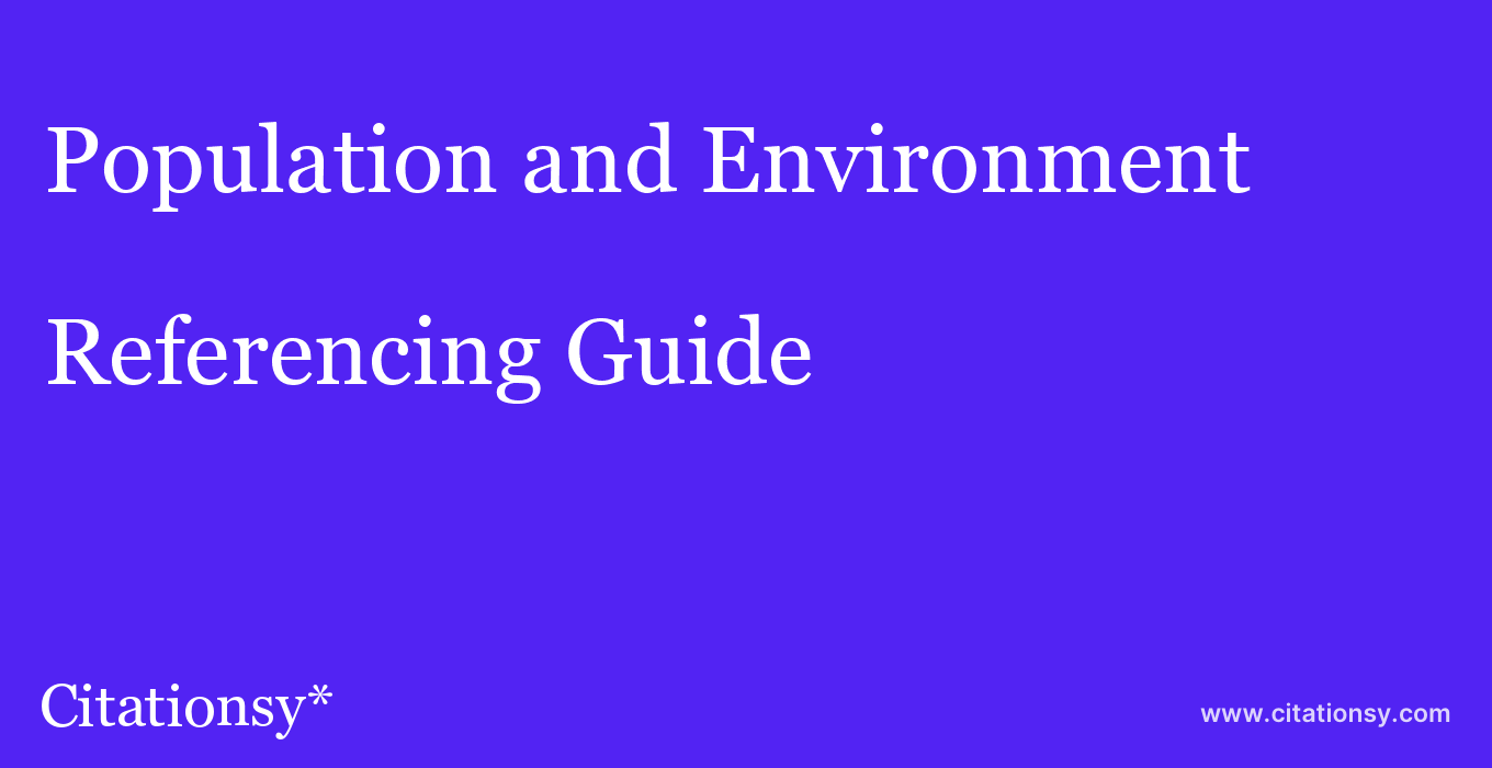 cite Population and Environment  — Referencing Guide